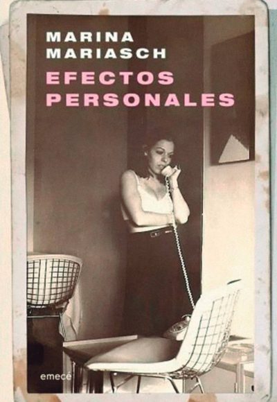 Efectos Personales de Marina Mariasch (Emecé Editores)