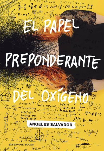 El papel preponderante del oxígeno de Ángeles Salvador (Reservoir Books)