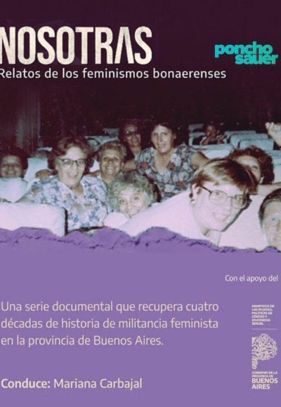 Nosotras. Relatos de los feminismos bonaerenses (Cont.ar)